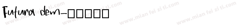 Futura dem字体转换